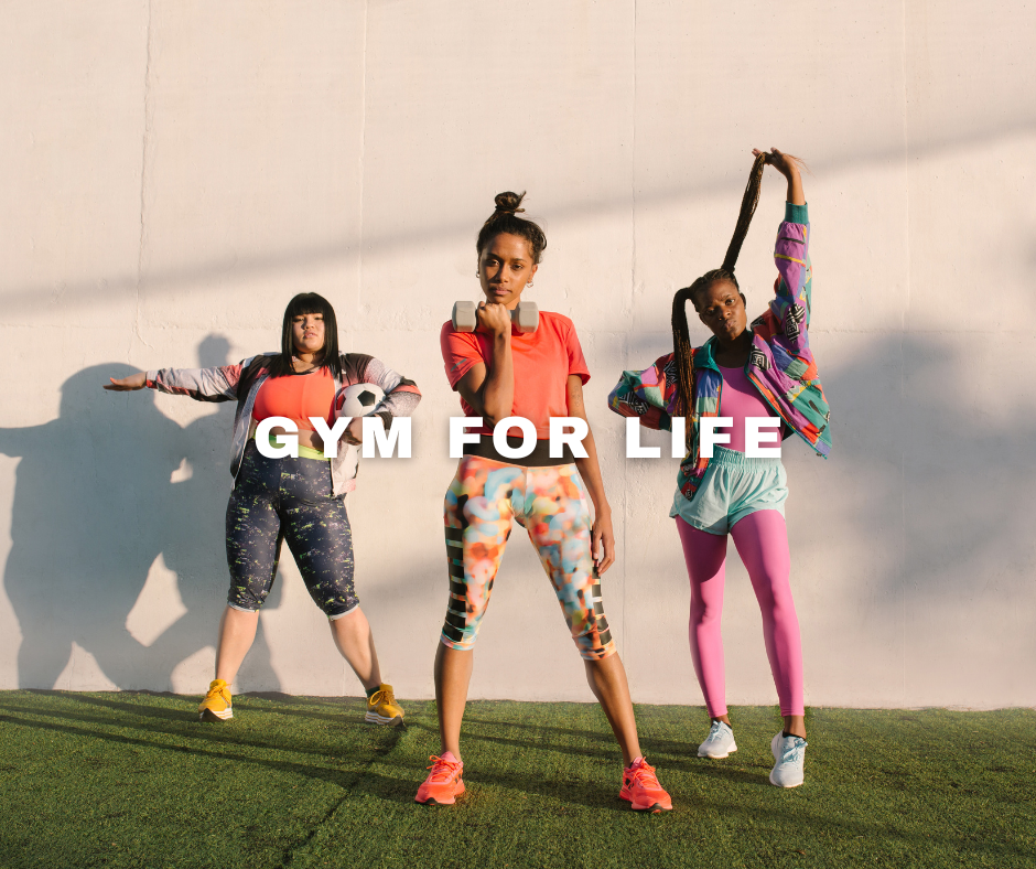 Go Girl Physique you gym for life